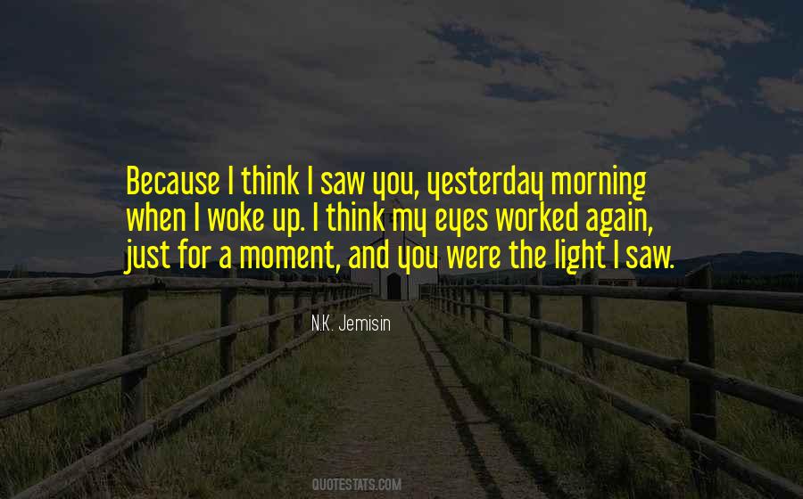 He Woke Me Up This Morning Quotes #250288