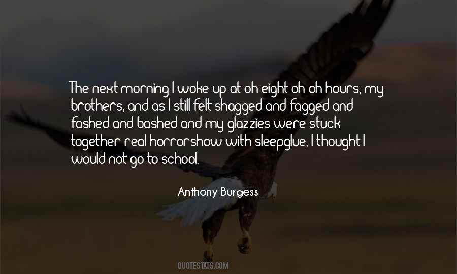 He Woke Me Up This Morning Quotes #38929