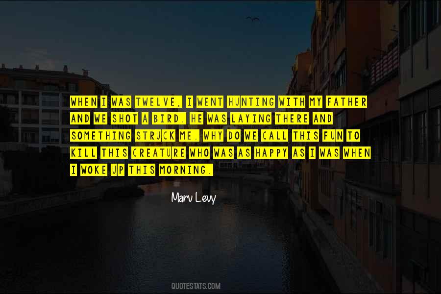 He Woke Me Up This Morning Quotes #98384