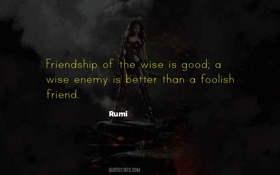 Quotes About Friendship Rumi #1787917