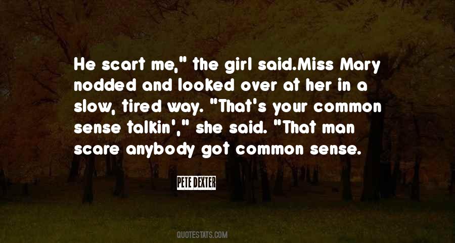 He'll Miss Me Quotes #1518505