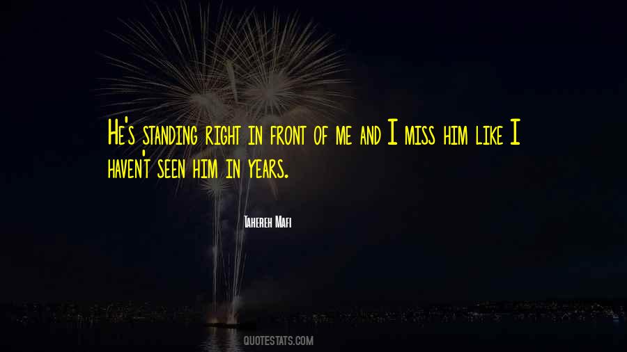 He'll Miss Me Quotes #449260