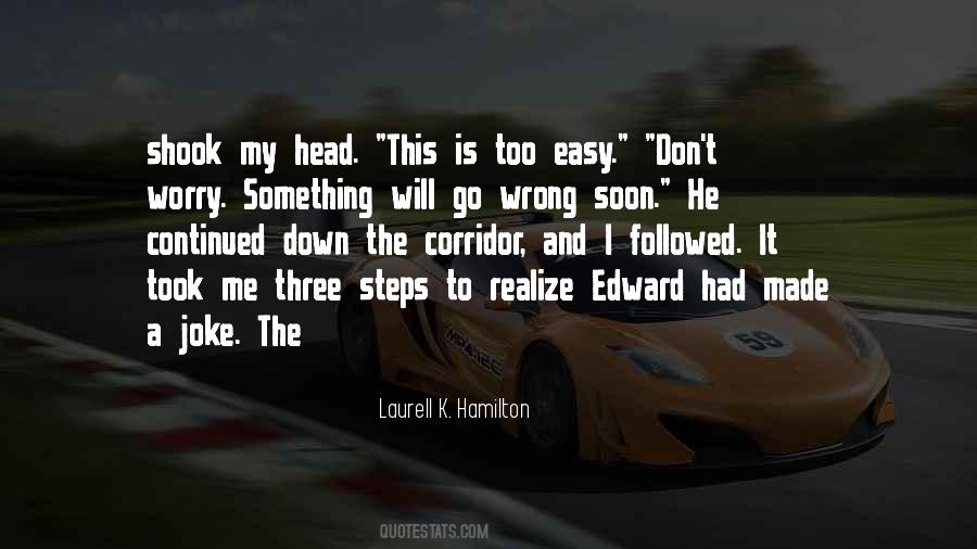 He'll Realize Quotes #136758