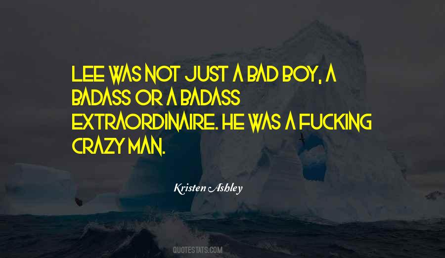 He's A Bad Boy Quotes #1219220