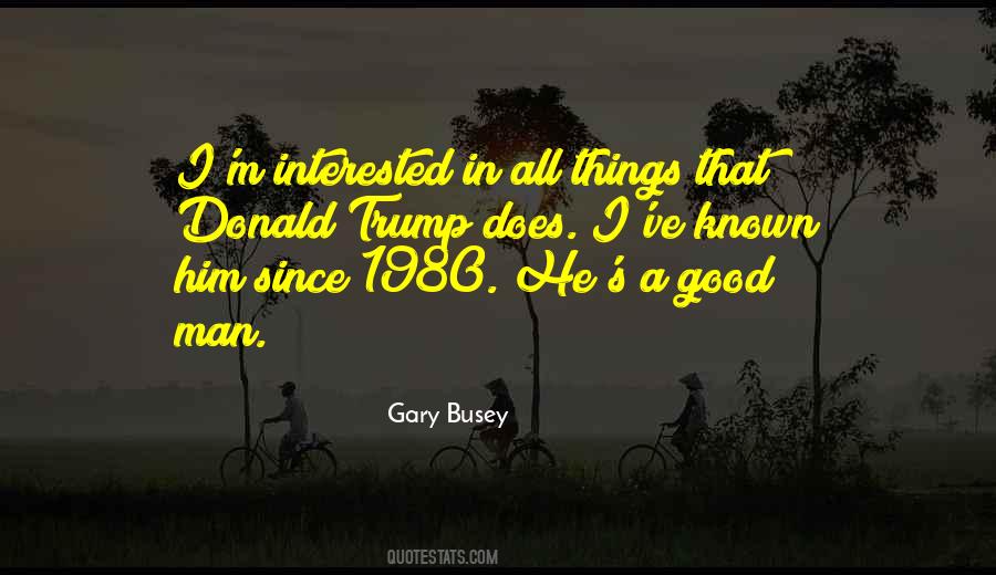 He's A Good Man Quotes #1724349