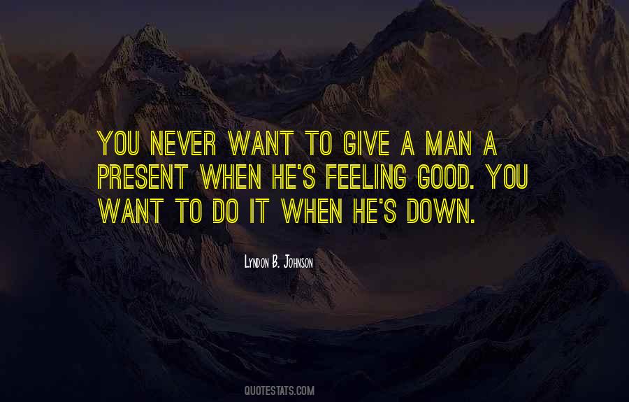 He's A Good Man Quotes #430005