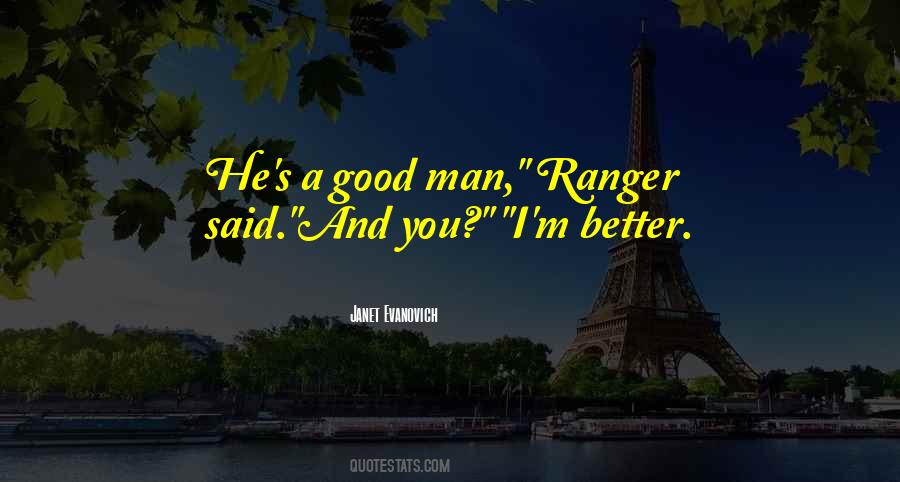 He's A Good Man Quotes #673589