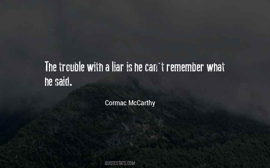 He's A Liar Quotes #454099