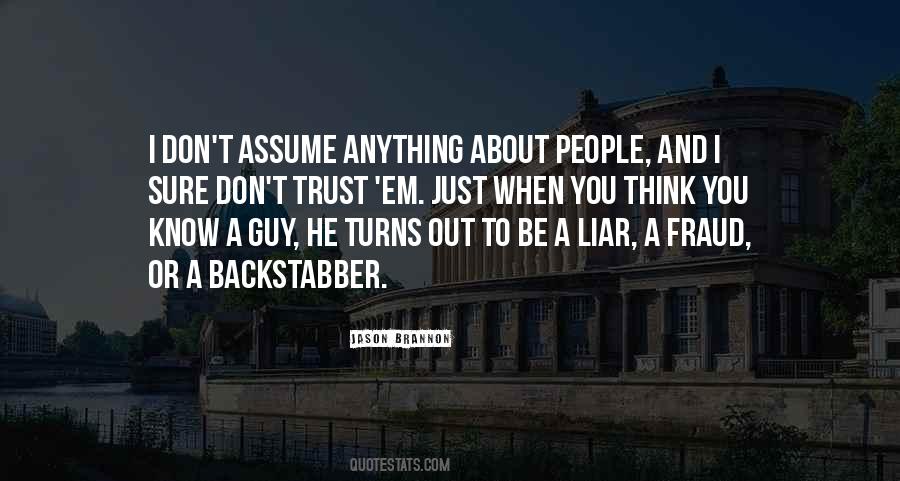 He's A Liar Quotes #541723