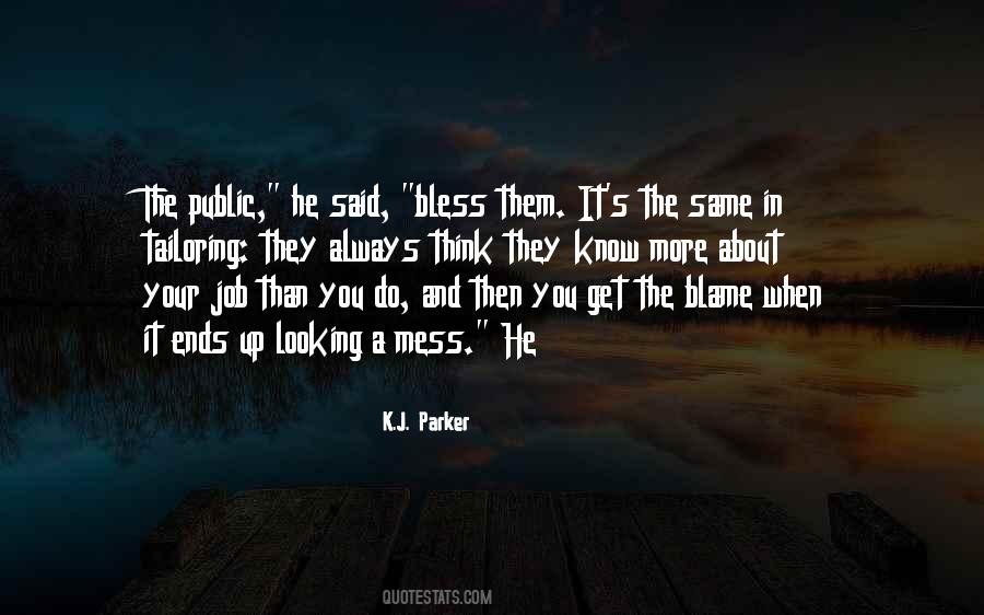 He's A Mess Quotes #1210911