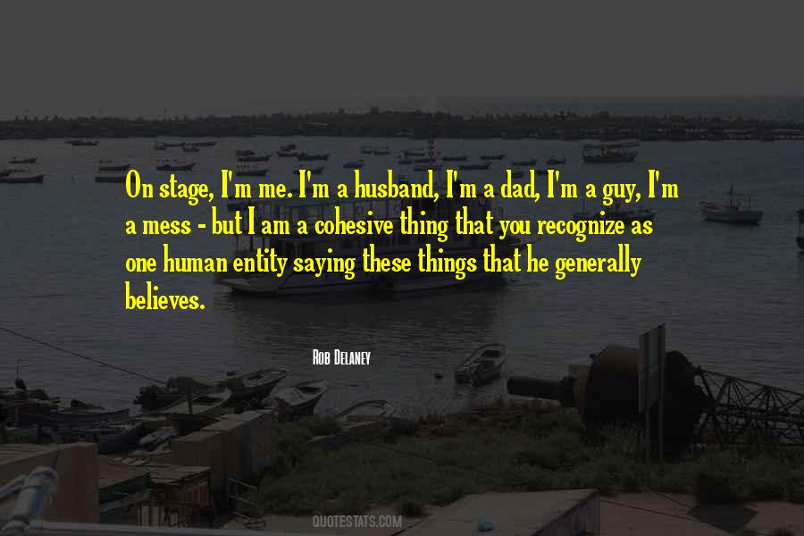 He's A Mess Quotes #128142