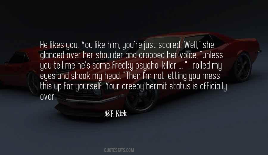 He's A Mess Quotes #1642109