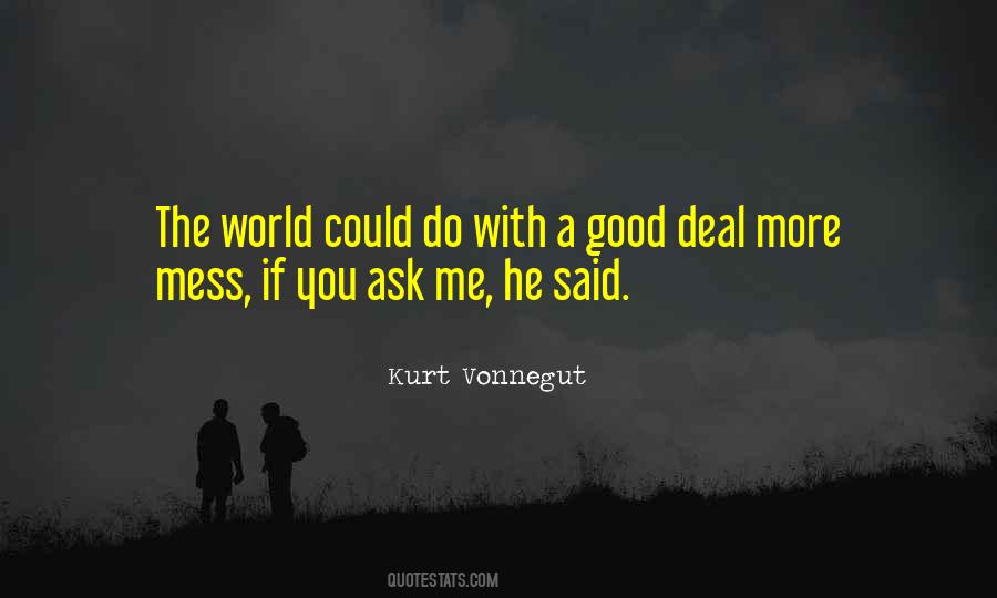 He's A Mess Quotes #235382