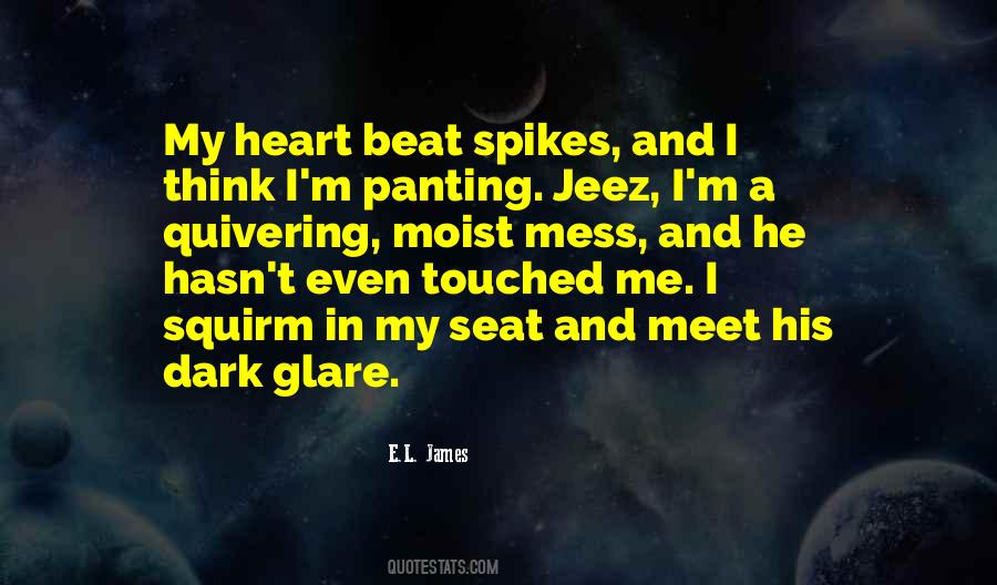 He's A Mess Quotes #530836