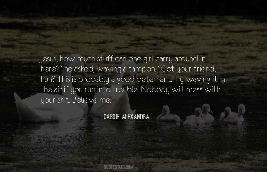 He's A Mess Quotes #543229