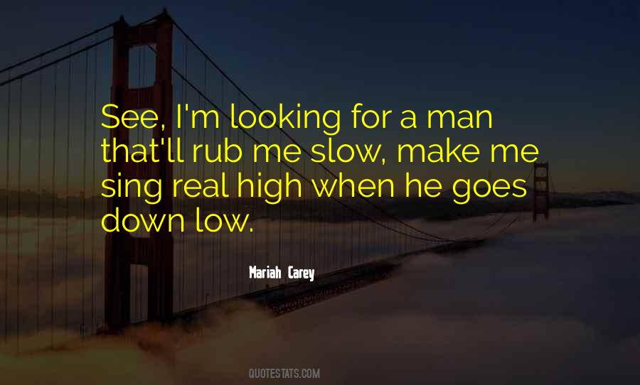 He's A Real Man Quotes #240186