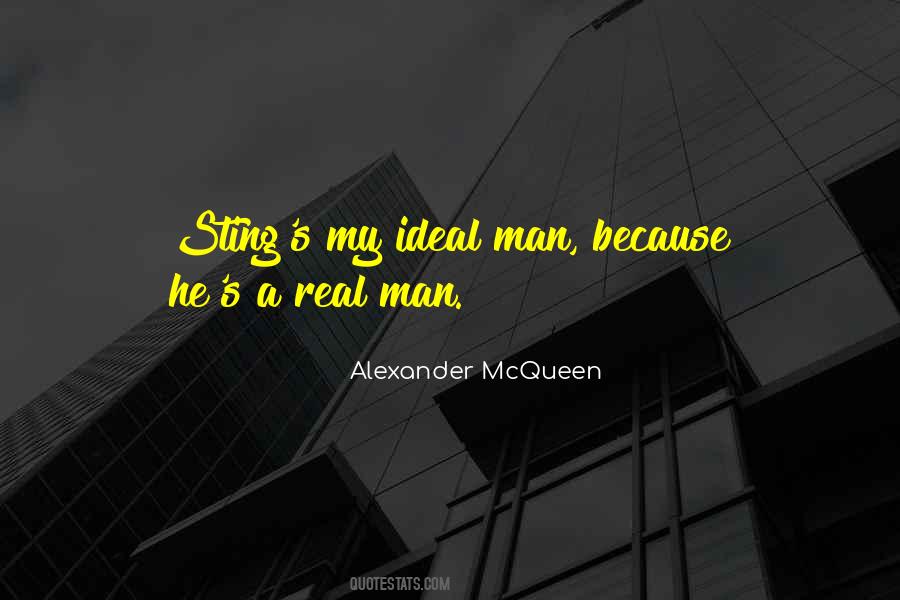 He's A Real Man Quotes #683968
