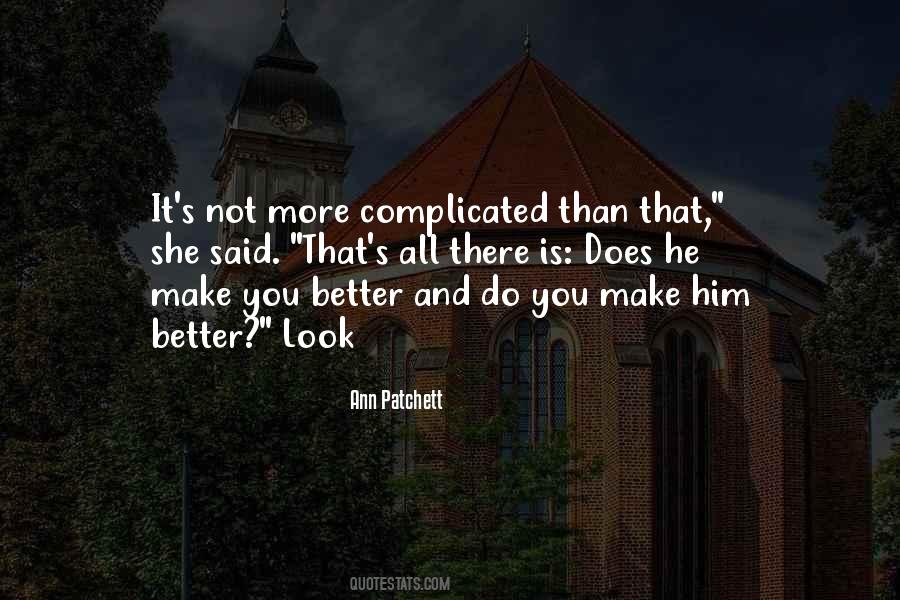 He's Better Than You Quotes #501774