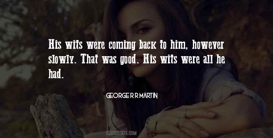 He's Coming Back Quotes #51876
