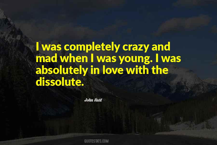 He's Crazy But I Love Him Quotes #54601