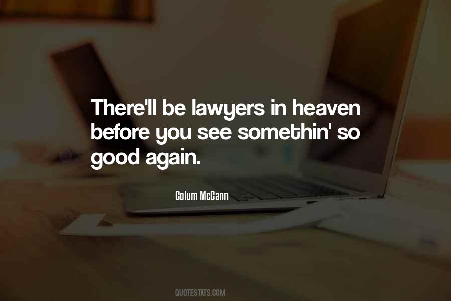 He's Gone To Heaven Quotes #2093