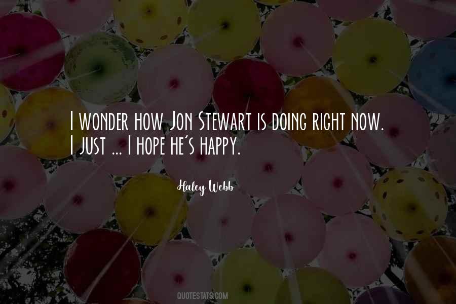 He's Happy Now Quotes #382348