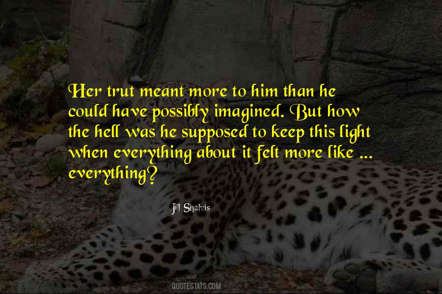 He's Her Everything Quotes #218264