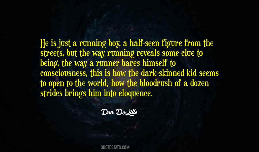 He's Just A Boy Quotes #1034111