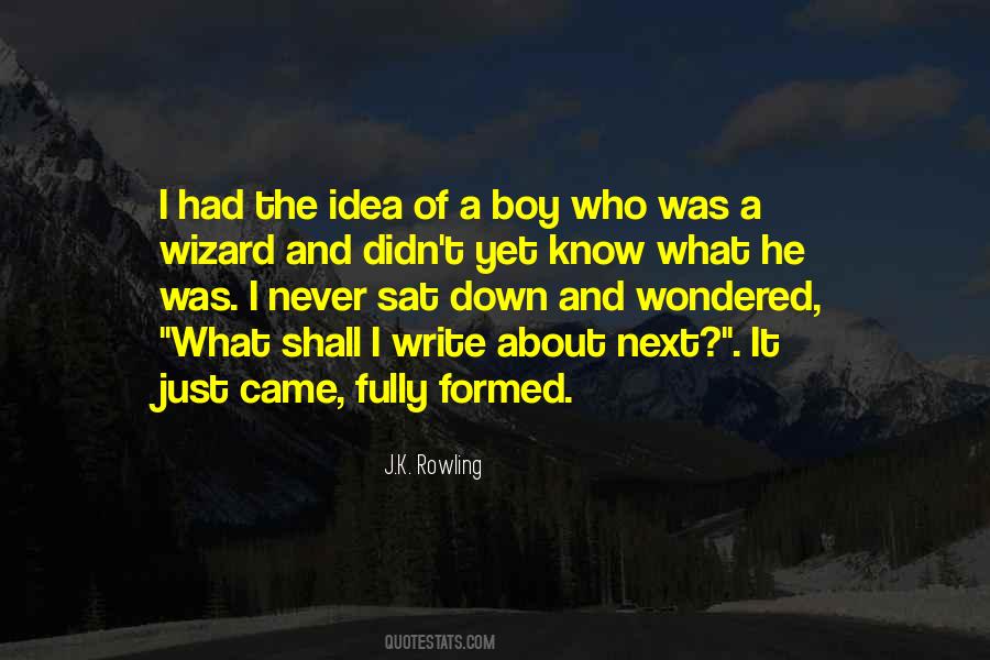 He's Just A Boy Quotes #762427