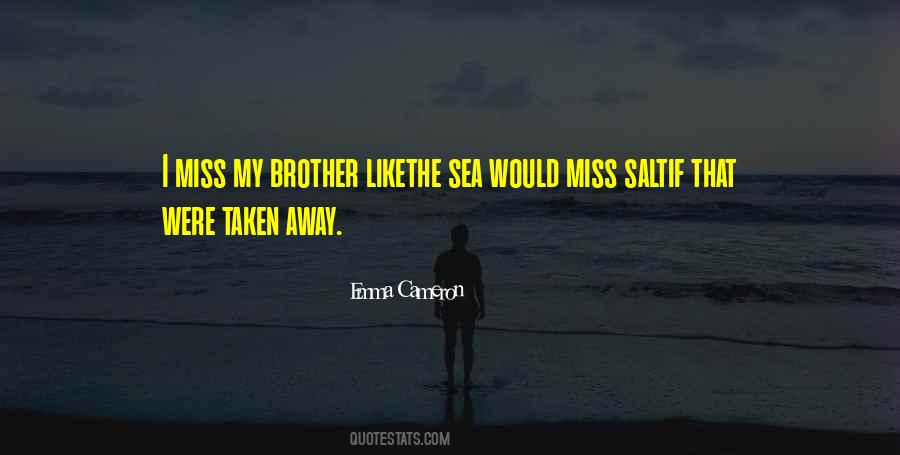 He's Like A Brother To Me Quotes #112211