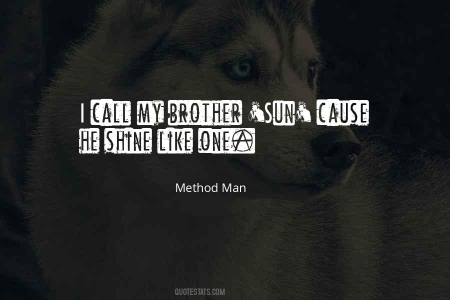 He's Like A Brother To Me Quotes #91230