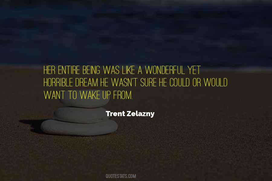 He's Like A Dream Quotes #1409974