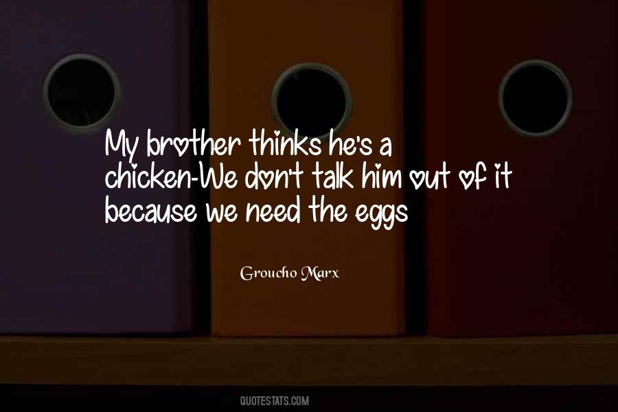 He's My Brother Quotes #446573