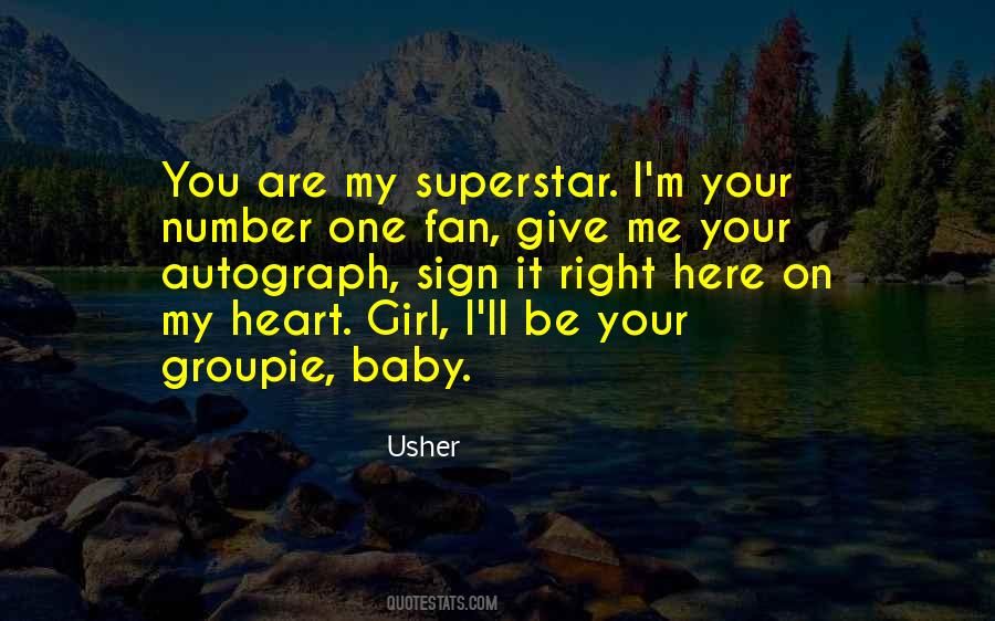 He's My Number One Fan Quotes #1342117