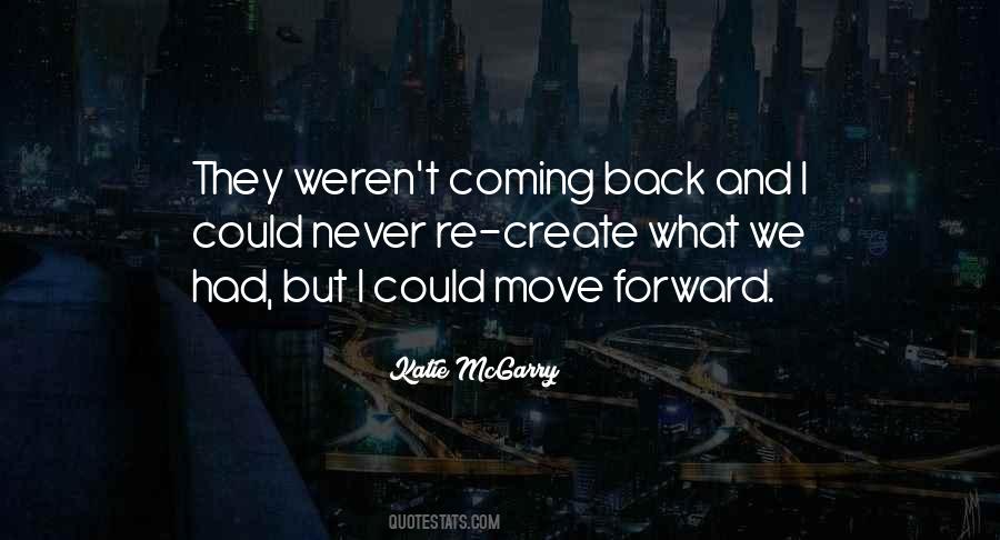 He's Never Coming Back Quotes #190898