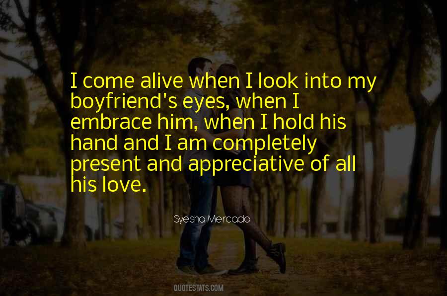He's Not My Boyfriend But I Love Him Quotes #395970