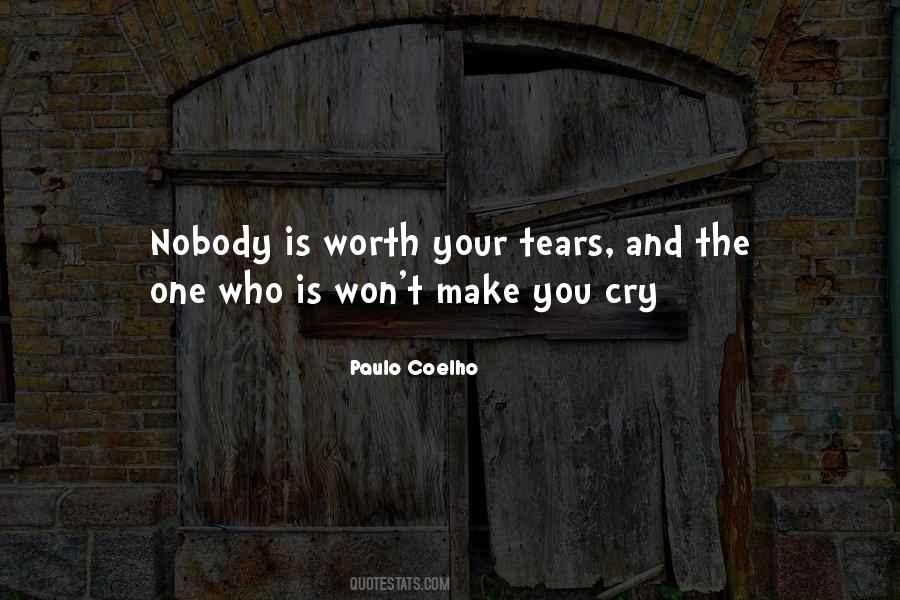 He's Not Worth The Tears Quotes #1770636