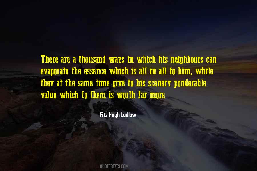He's Not Worth Your Time Quotes #147696