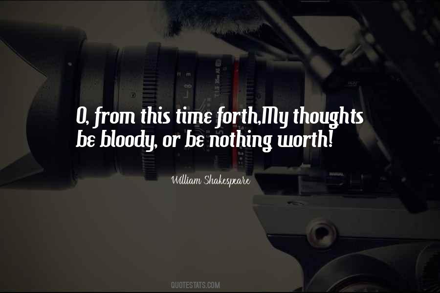 He's Not Worth Your Time Quotes #153881