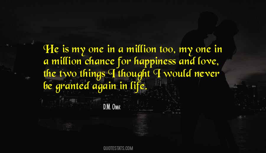 He's One In A Million Quotes #1595010