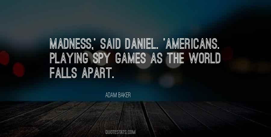 He's Playing Games Quotes #221227