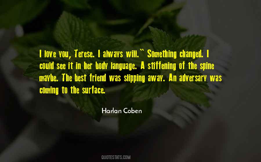 He's Slipping Away Quotes #792022