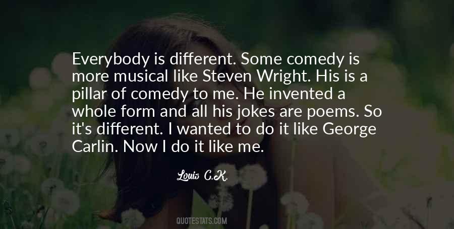 He's So Different Quotes #1035988