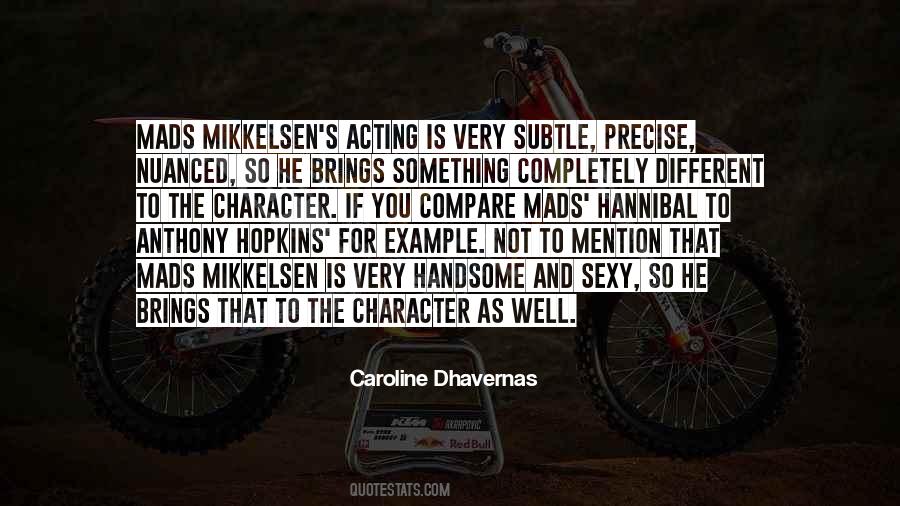 He's So Different Quotes #1136324