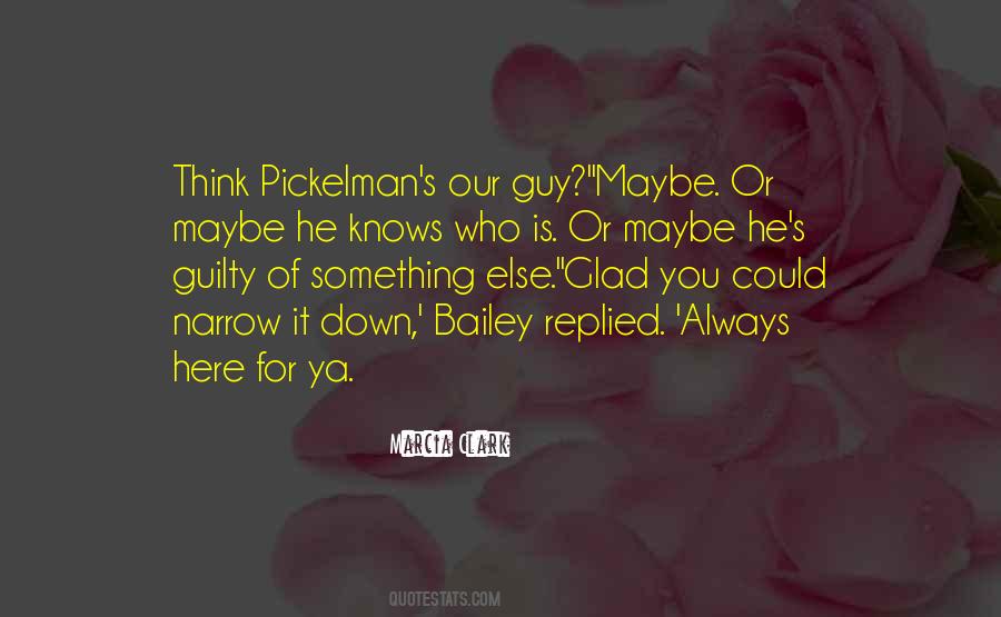 He's Something Else Quotes #1163509