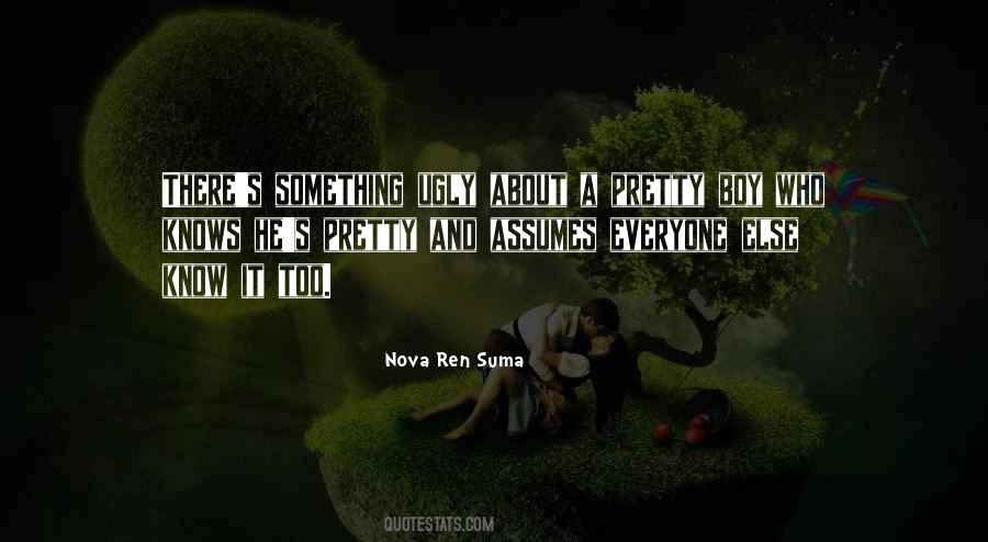 He's Something Else Quotes #1338208