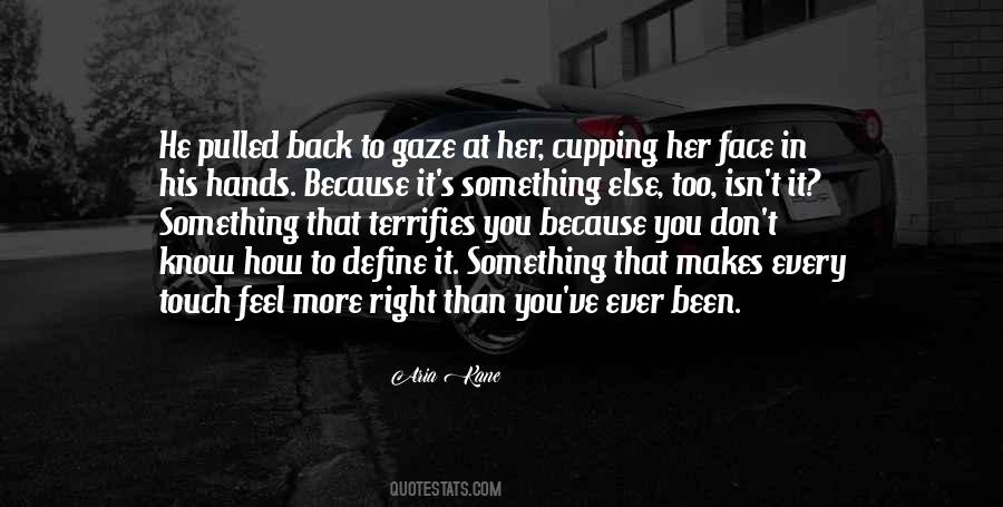 He's Something Else Quotes #1429530