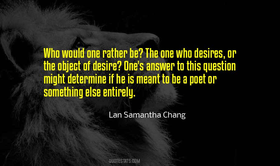 He's Something Else Quotes #1712043