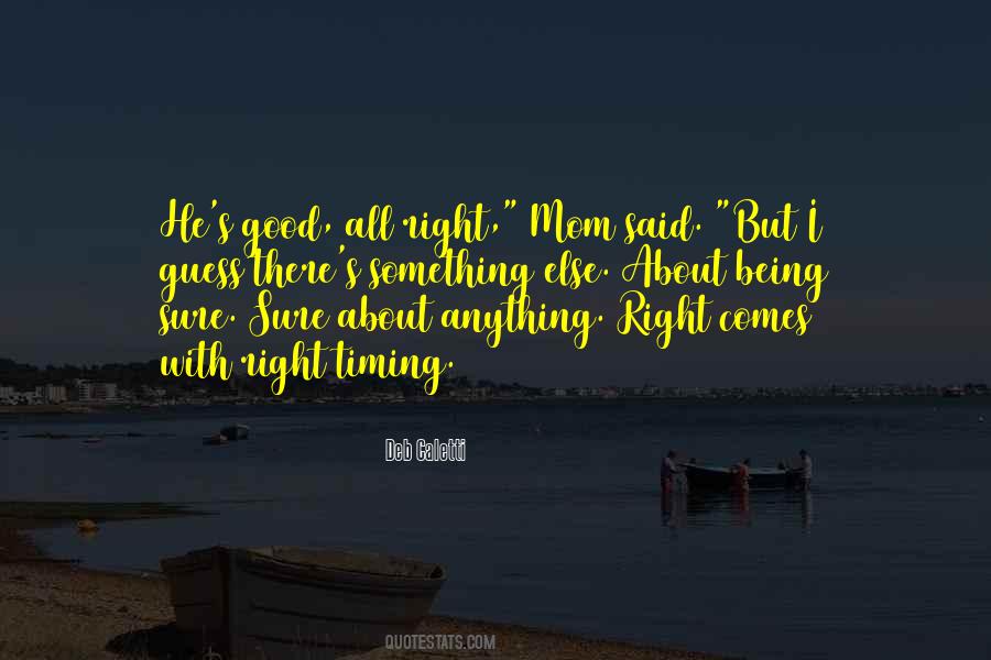 He's Something Else Quotes #260137