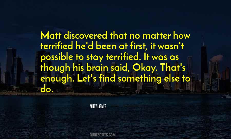He's Something Else Quotes #941525